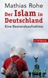 Cover: Rohe, Der Islam in Deutschland