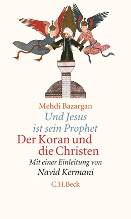 Cover: Bazargan / Kermani, Und Jesus ist sein Prophet