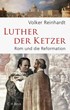 Cover: Reinhardt, Luther, der Ketzer