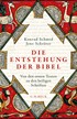 Cover: Schmid / Schröter, Die Entstehung der Bibel