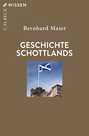 Cover: Bernhard Maier, Geschichte Schottlands