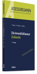 Abbildung von Kaiser / Kaiser / Kaiser | Die Anwaltsklausur Zivilrecht | 11. Auflage | 2025 | beck-shop.de