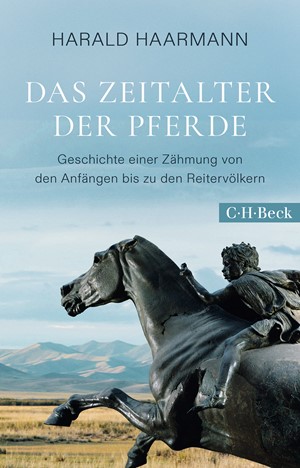 Cover: Harald Haarmann, Das Zeitalter der Pferde