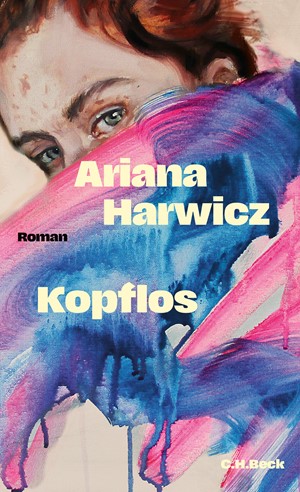 Cover: Ariana Harwicz, Kopflos