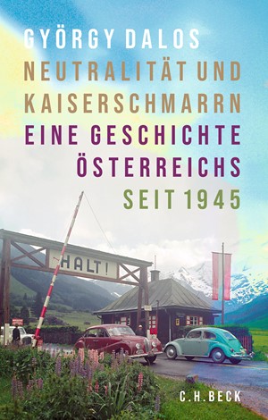 Cover: György Dalos, Neutralität und Kaiserschmarrn