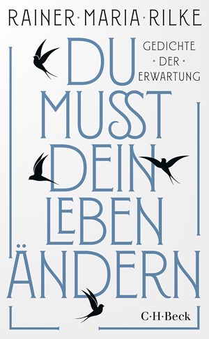 Cover: Rainer Maria Rilke, Du mußt dein Leben ändern