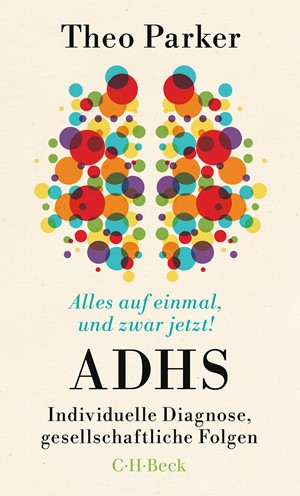 Cover: Theo Parker, Alles auf einmal, und zwar jetzt!