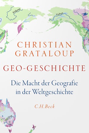 Cover: Christian Grataloup, Geogeschichte