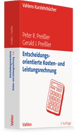 Abbildung von Preißler / Preißler | Entscheidungsorientierte Kosten- und Leistungsrechnung | 5. Auflage | 2026 | beck-shop.de