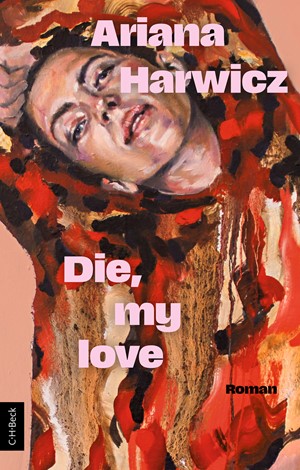 Cover: Ariana Harwicz, Die, my love
