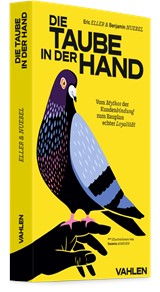 Abbildung von Eller / Nuebel | Die Taube in der Hand - Vom Mythos der Kundenbindung zum Bauplan echter Loyalität | 2026 | beck-shop.de