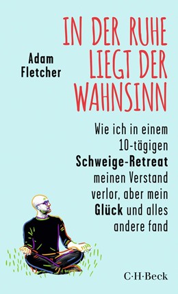 Cover: Fletcher, In der Ruhe liegt der Wahnsinn