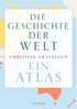 Cover: Grataloup, Christian, Die Geschichte der Welt
