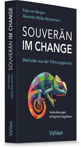 Abbildung von Müller-Bornemann / von Bergen | Souverän im Change – Methoden aus der Führungspraxis - Veränderungen erfolgreich begleiten | 2026 | beck-shop.de