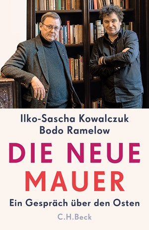 Cover: Bodo Ramelow|Ilko-Sascha Kowalczuk, Die neue Mauer