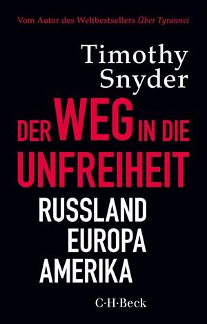 Cover: Timothy Snyder, Der Weg in die Unfreiheit