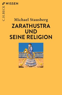Cover: Stausberg, Zarathustra und seine Religion