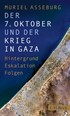 Cover: Asseburg, Der 7. Oktober und der Krieg in Gaza