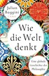 Cover: Baggini, Wie die Welt denkt