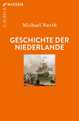 Cover: North, Michael, Geschichte der Niederlande