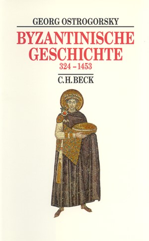 Cover: Georg Ostrogorsky, Byzantinische Geschichte