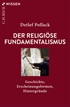 Cover: Pollack, Detlef, Der religiöse Fundamentalismus