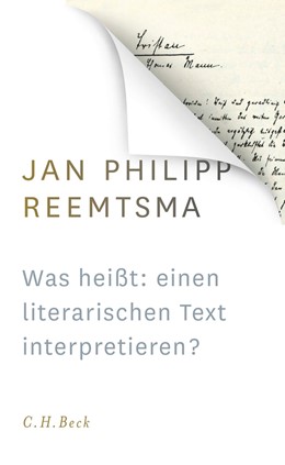 Cover: Reemtsma, Was heißt: einen literarischen Text interpretieren?