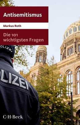 Cover: Roth, Die 101 wichtigsten Fragen - Antisemitismus