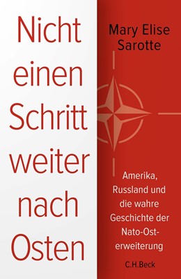 Cover: Sarotte, Nicht einen Schritt weiter nach Osten
