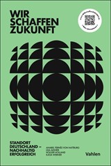 Abbildung von Tern?s von Hattburg / Holland / Aigner | Wir schaffen Zukunft - Standort Deutschland - Nachhaltig erfolgreich | 2025 | beck-shop.de