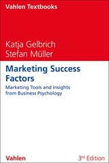 Abbildung von Gelbrich / Müller | Marketing Success Factors - Marketing Tools and Insights from Business Psychology | 3. Auflage | 2025 | beck-shop.de
