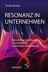 Abbildung von Breden | Resonanz in Unternehmen - Menschliche Beziehungen als Schlüssel zur nachhaltigen Veränderung | 2025 | beck-shop.de