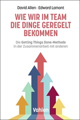 Abbildung von Allen / Lamont | Wie wir im Team die Dinge geregelt bekommen - Die Getting Things Done-Methode in der Zusammenarbeit mit anderen | 2025 | beck-shop.de