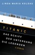Cover: Koldau, Linda Maria, Titanic