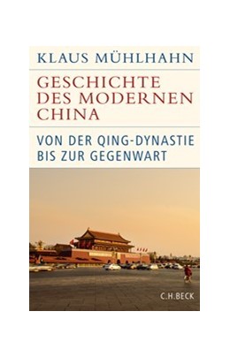 Cover: Mühlhahn, Klaus, Geschichte des modernen China