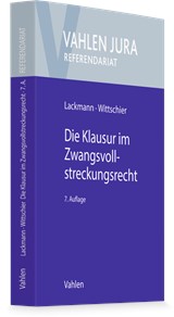 Abbildung von Lackmann / Wittschier | Die Klausur im Zwangsvollstreckungsrecht | 7. Auflage | 2026 | beck-shop.de