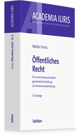 Abbildung von Frenz | Öffentliches Recht - Eine nach Anspruchszielen geordnete Darstellung zur Examensvorbereitung | 10. Auflage | 2026 | beck-shop.de