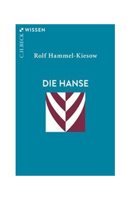 Cover: Hammel-Kiesow, Rolf, Die Hanse