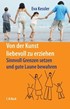 Cover: Kessler, Eva, Von der Kunst, liebevoll zu erziehen