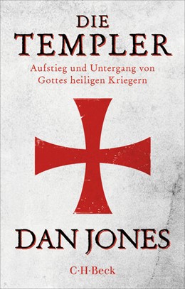 Cover: Jones, Dan, Die Templer