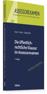 Abbildung von Kaiser / Köster / Seegmüller | Die öffentlich-rechtliche Klausur im Assessorexamen | 7. Auflage | 2026 | beck-shop.de