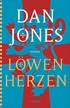 Cover: Jones, Dan, Löwenherzen