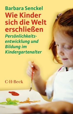 Cover: Barbara Senckel, Wie Kinder sich die Welt erschließen