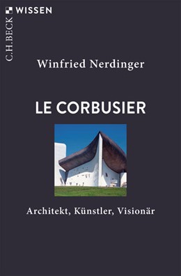 Cover: Nerdinger, Winfried, Le Corbusier