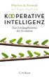 Cover: Nowak, Martin / Highfield, Roger, Kooperative Intelligenz