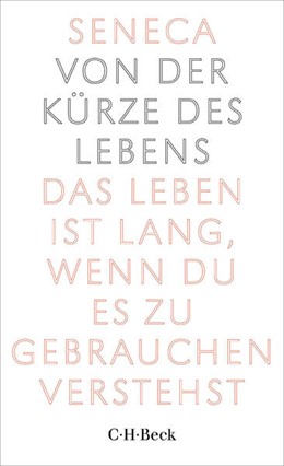 Cover: Seneca, Von der Kürze des Lebens
