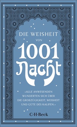 Cover: Ott, Claudia, Die Weisheit von 1001 Nacht