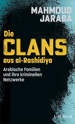 Cover: Mahmoud, Jaraba, Die Clans aus al-Rashidiya