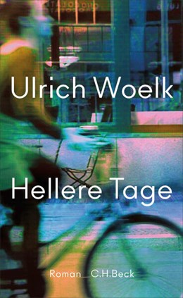 Cover: Woelk, Ulrich, Hellere Tage