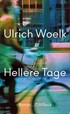 Cover: Woelk, Ulrich, Hellere Tage